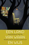 Een land van waan en wijs - Rita Ghesquiere ; Vanessa Joosen ; Helma van Lierop-Debrauwer - 9789045027678