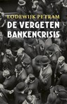 De vergeten bankencrisis - Lodewijk Petram - 9789045027692