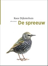 De spreeuw, Koos Dijksterhuis -  - 9789045029115