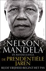 De presidentiële jaren - Nelson Mandela ; Mandla Langa - 9789045031484