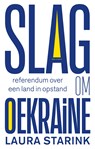 Slag om Oekraïne - Laura Starink - 9789045032580