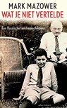 Wat je niet vertelde - Mark Mazower - 9789045035253