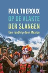 Op de vlakte der slangen - Paul Theroux - 9789045035529