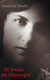 Ze kwam uit Marioepol, Natascha Wodin -  - 9789045035840