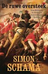 De ruwe oversteek - Simon Schama - 9789045037103