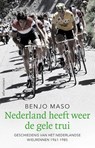Nederland heeft weer de gele trui - Benjo Maso - 9789045039275