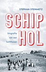 Schiphol - Stephan Steinmetz - 9789045040233