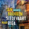Riga: het kasteel van het licht - Jan Brokken - 9789045042213