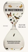 De insectencrisis - Oliver Milman - 9789045042343