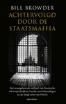 Achtervolgd door de staatsmaffia - Bill Browder - 9789045042589