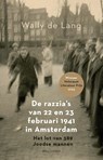 De razzia's van 22 en 23 februari 1941 in Amsterdam - Wally de Lang - 9789045042749