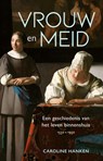 Vrouw en meid - Caroline Hanken - 9789045043340