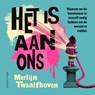 Het is aan ons - Merlijn Twaalfhoven - 9789045043982