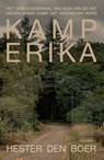 Kamp Erika - Hester den Boer - 9789045044866