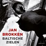 Baltische zielen - Jan Brokken - 9789045047089