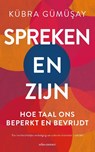 Spreken en Zijn - Kübra Gümüsay - 9789045047638