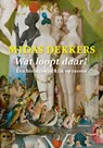 Wat loopt daar ? - Midas Dekkers - 9789045048406