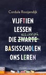 Vijftien lessen die kleurrijke basisscholen ons leren - Cordula Rooijendijk - 9789045048970