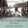 De contractarbeiders van Deli - Reggie Baay - 9789045050782