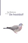 De houtduif - Hay Wijnhoven - 9789045050874