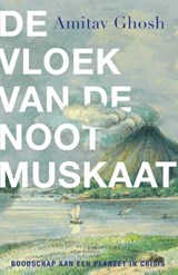 De vloek van de nootmuskaat, Amitav Ghosh -  - 9789045051338