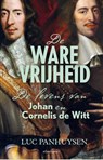 De ware vrijheid - Luc Panhuysen - 9789045051543