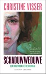 Schaduwweduwe - Christine Visser - 9789045051567