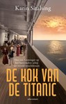 De kok van de Titanic - Karin Sitalsing - 9789045052373
