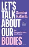 Let's talk about our bodies - Samira Rafaela - 9789045052830