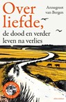 Over liefde, - Annegreet van Bergen - 9789045052984