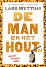 De man en het hout 2.0 - Lars Mytting - 9789045053028