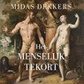 Het menselijk tekort - Midas Dekkers - 9789045053141