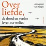 Over liefde, - Annegreet van Bergen - 9789045053974