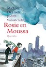 Rosie en Moussa - Michael de Cock ; Judith Vanistendael - 9789045115191