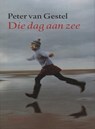 Die dag aan zee - Peter van Gestel - 9789045115856