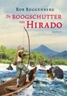 De boogschutter van Hirado - Rob Ruggenberg - 9789045116075