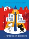 Pim en Pom Het grote avontuur - Mies Bouhuys - 9789045116402