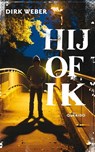 Hij of ik - Dirk Weber - 9789045116532