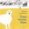 Toen kwam Sam - Edward van de Vendel - 9789045118949