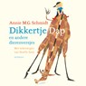 Dikkertje Dap en andere dierenversjes - Annie M.G. Schmidt - 9789045120256
