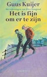 Het is fijn om er te zijn - Guus Kuijer - 9789045122601