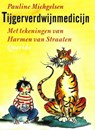 Tijgerverdwijnmedicijn - Pauline Michgelsen - 9789045122717