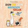 Don en Sjon brengen geluk - Catharina Valckx - 9789045127538
