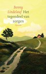 Het tegendeel van zorgen - Benny Lindelauf - 9789045127644