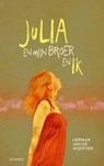 Julia en mijn broer en ik - Herman van de Wijdeven - 9789045129600
