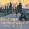 De jongen die van de wereld hield - Tjibbe Veldkamp - 9789045129938