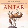 De ongelooflijke (maar waargebeurde) verhalen van Antar - Lydia Rood - 9789045129945