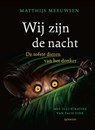 Wij zijn de nacht - Matthijs Meeuwsen - 9789045130057