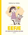 Eefje, het meisje dat honderd jaar was - Catharina Valckx - 9789045130682