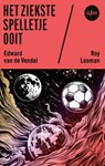Het ziekste spelletje ooit - Edward van de Vendel ; Roy Looman - 9789045131313